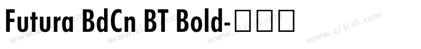 Futura BdCn BT Bold字体转换